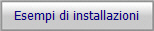 Esempi di installazioni